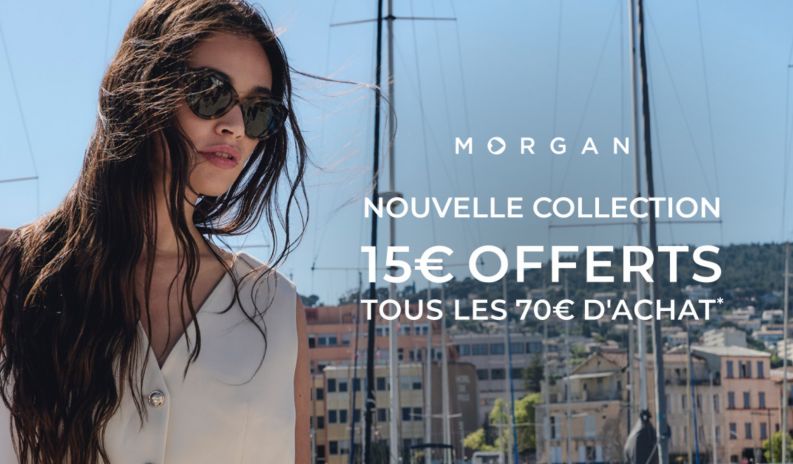 Cet été, profitez d'une remise immédiate chez Morgan au Polygone Béziers