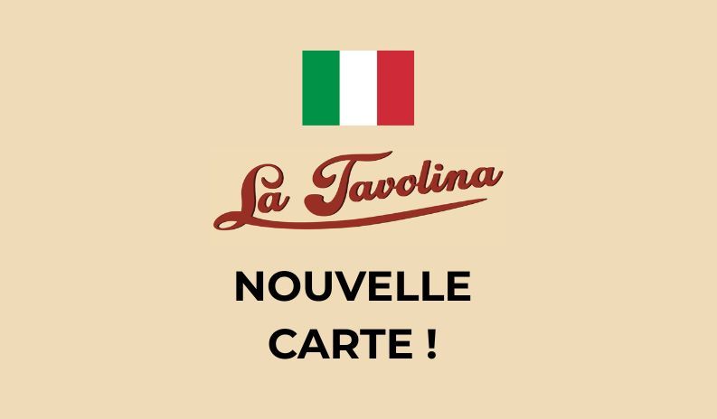Découvrez une nouvelle carte italienne de La Tavolina et profitez de 2h minimum parking offert